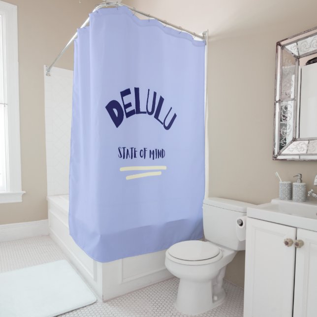 Delulu State of Mind Shower Curtain (In Situ)