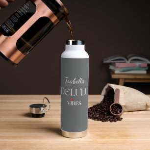 Delulu Vibes, Cute Girlycore Gift for Her Birthday Water Bottle