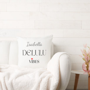 Delulu Vibes, Funny Aesthetic Quote Gift Cushion