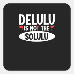 Deluluu Plot Armor Activated Square Sticker