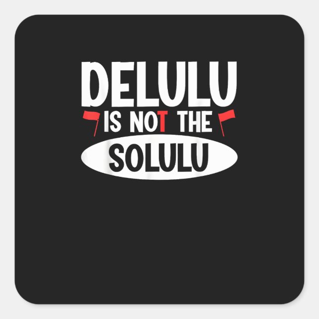 Deluluu Plot Armour Activated Square Sticker (Front)