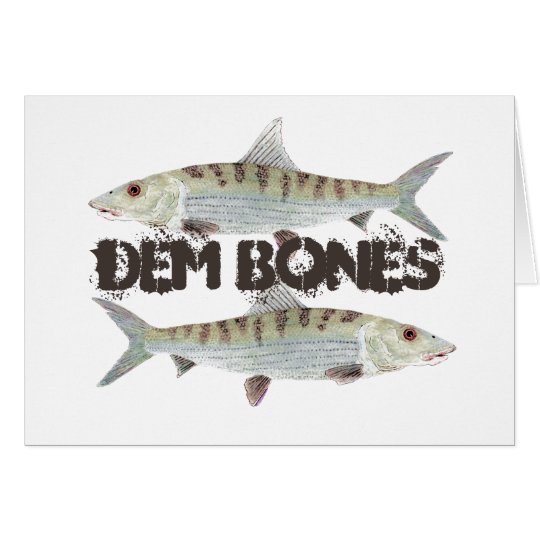 Dem Bones- Bonefish Card