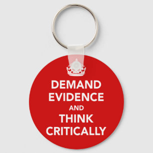 Demand Evidence and Think Critically Key Ring