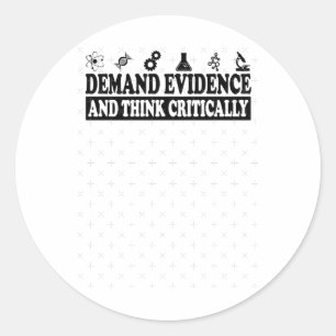 Demand Evidence And Think Critically Sticker 