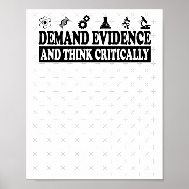Demand Evidence And Think Critically Sticker  Poster (Front)