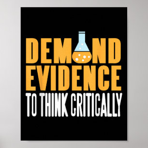 Demand Evidence Think Critically Science Statement Poster