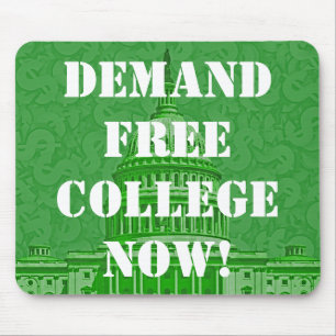 Demand Free College Now Mouse Pad