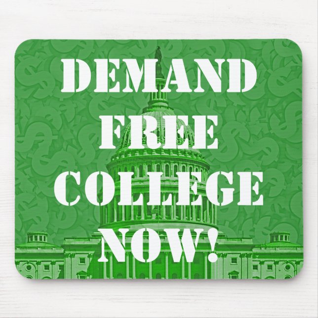 Demand Free College Now Mouse Pad (Front)