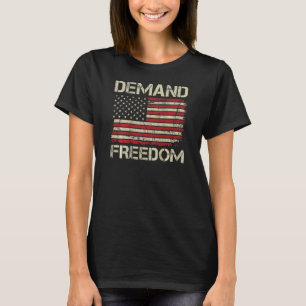 Demand Freedom USA Flag Patriotic American Rights T-Shirt