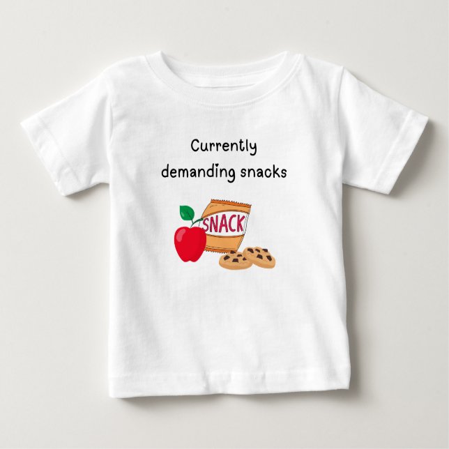 Demanding snacks baby T-Shirt (Front)