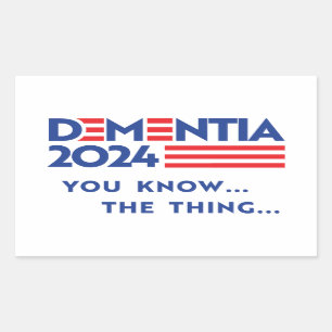 Dementia 2024: You know the thing Rectangular Sticker