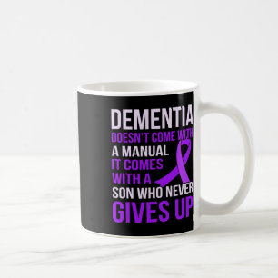 Dementia Comes With A Son Heimerheimer's Awareness Coffee Mug