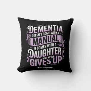 Dementia Doesn't Come With a Manual Alzheimer's Cushion