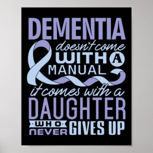 Dementia Doesn't Come With A Manual It Comes With Poster