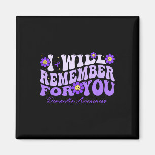 Dementia I Will Remember For You Retro Flower Heim Magnet