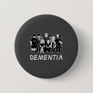 Dementia New Black _1 6 Cm Round Badge