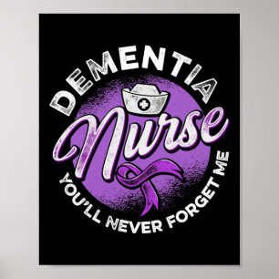 Dementia Nurse Youll Never Forget Me Heimerheimer Poster