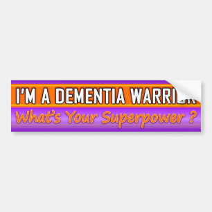 Dementia Warrior - Caregiver Superpower Bumper Sticker