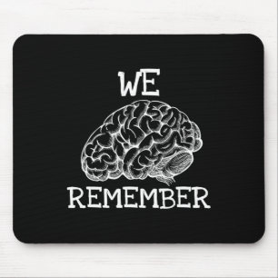 Dementia We Remember When Loved Ones Don't Mouse Pad