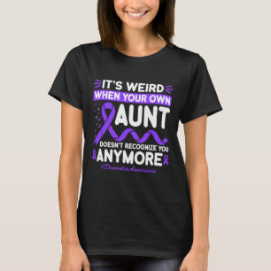 Dementia Weird Aunt Don't Recognise Memories Heime T-Shirt