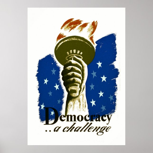 Democracy .. A Challenge - WPA Poster - (Front)