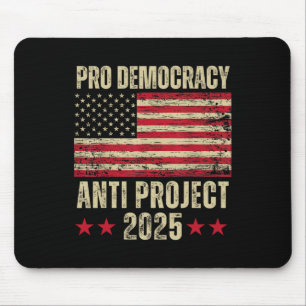 Democracy Anti Project 2025 Stop Project 2025 Anti Mouse Pad