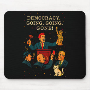 Democracy Auction Gone Funny Litical Satire Gift Mouse Pad