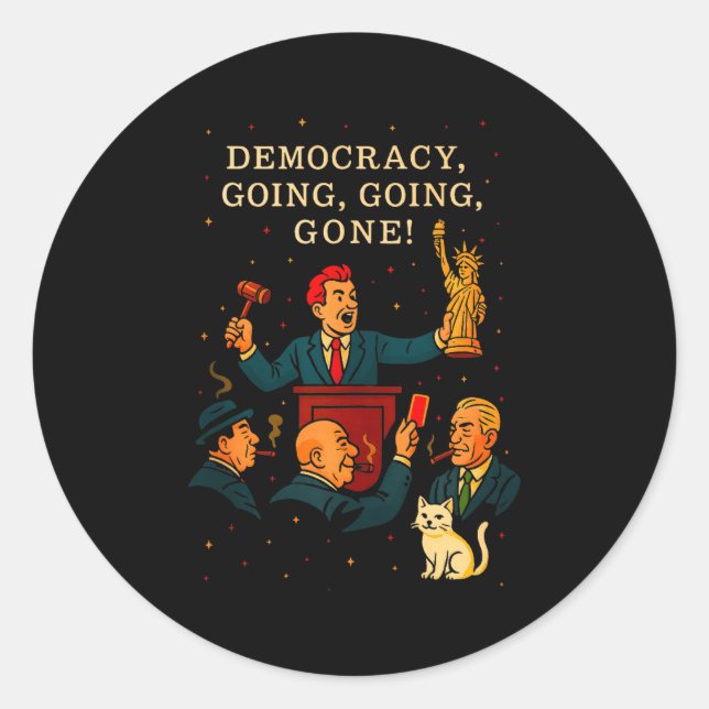 Democracy Auction Gone Funny Litical Satire Gift T Classic Round Sticker (Front)