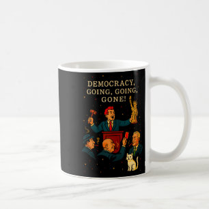 Democracy Auction Gone Funny Litical Satire Gift T Coffee Mug