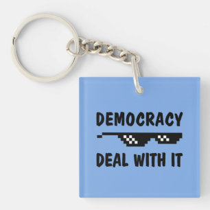 Democracy Deal with It Glasses Political Humour Key Ring