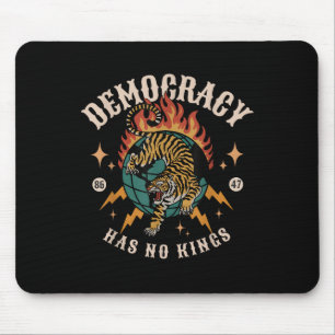 Democracy Has No King 8647 Anti Trump America Soci Mouse Pad