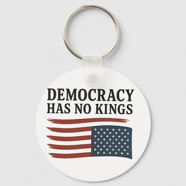 Democracy Has No King Anti Trump USA  Key Ring (Front)