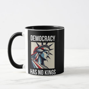 Democracy Has no King Librety Status USA  Mug