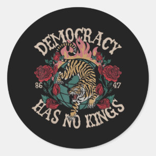 Democracy Has No Kings 8647 Tiger  Classic Round Sticker