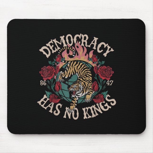 Democracy Has No Kings 8647 Tiger  Mouse Pad (Front)