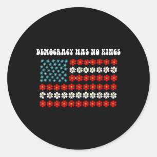 Democracy Has No Kings America Flag Design Classic Round Sticker