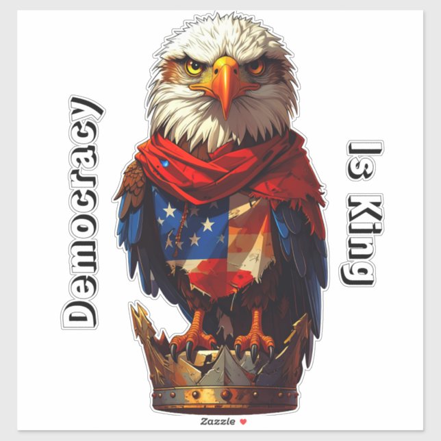 Democracy Is King 001 Custom-Cut Vinyl Sticker (Sheet)