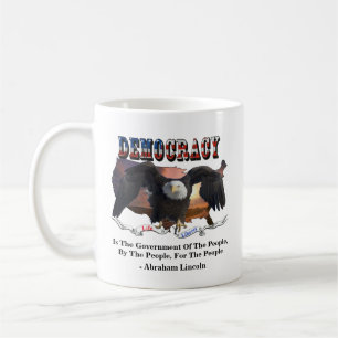 DEMOCRACY Is The Government Of The People Coffee Mug