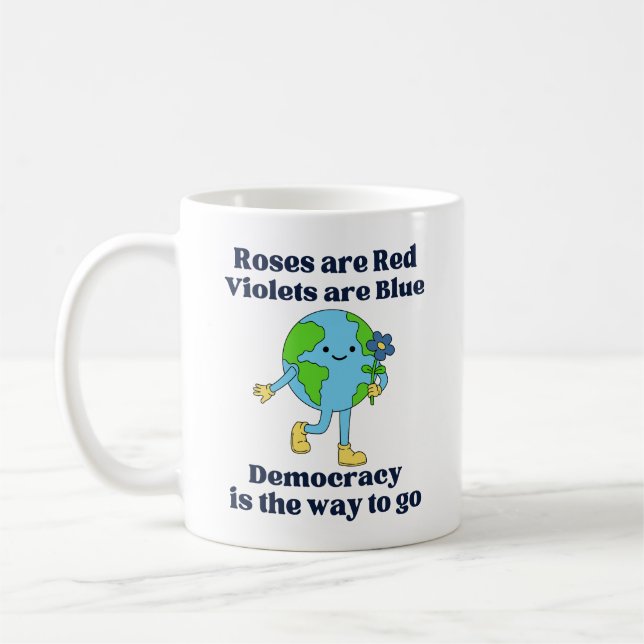 DEMOCRACY IS THE WAY TO GO COFFEE MUG (Left)