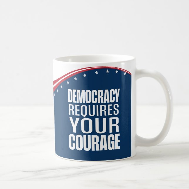 Democracy Requires Courage | Flag | Coffee Mug (Right)