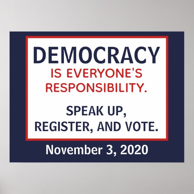 Democracy Responsibility Speak Up Register Vote Poster (Front)