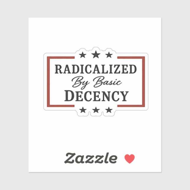 Democracy Social Radicalised By Basic Decency  (Sheet)