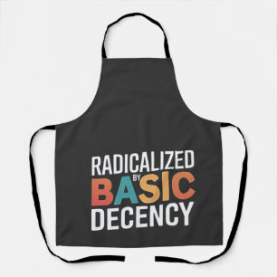 Democracy Social Radicalised By Basic Decency Apron