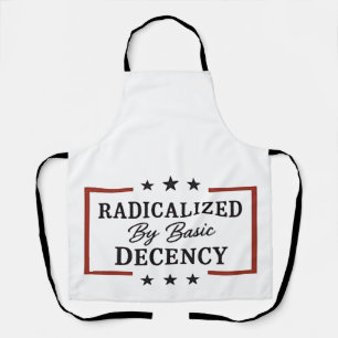 Democracy Social Radicalised By Basic Decency Apron