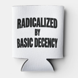 Democracy Social Radicalised By Basic Decency Can Cooler