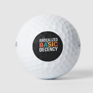 Democracy Social Radicalised By Basic Decency Golf Balls