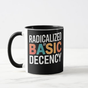 Democracy Social Radicalised By Basic Decency Mug