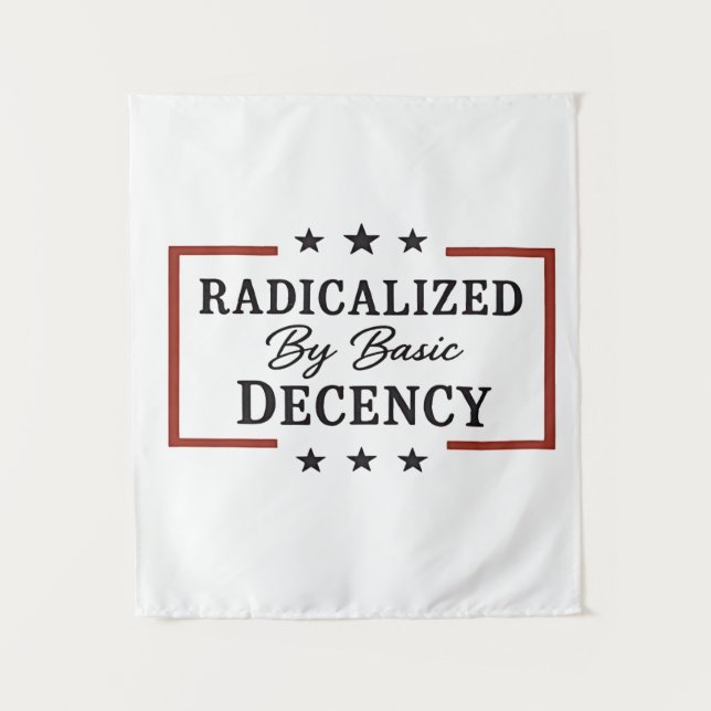 Democracy Social Radicalised By Basic Decency  Tapestry (Front)