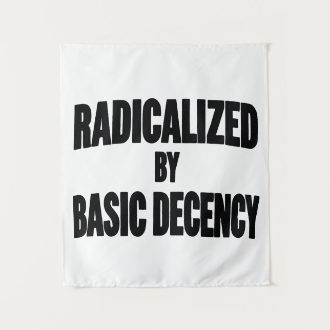 Democracy Social Radicalised By Basic Decency   Tapestry (Front)