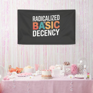 Democracy Social Radicalized By Basic Decency Banner